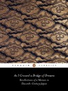 As I Crossed a Bridge of Dreams: Recollections of a Woman in 11th-Century Japan - Sarashina, Ivan Morris