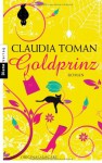 Goldprinz - Claudia Toman