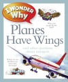 I Wonder Why Planes Have Wings: And Other Questions About Transportation - Christopher Maynard