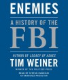 Enemies: A History of the FBI - Tim Weiner, Stefan Rudnicki