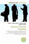 Business Process Mapping - Agnes F. Vandome, John McBrewster, Sam B Miller II