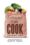 Everyone Can Cook - Scott R Taylor