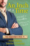 An Inch at a Time (The Professor's Rule) - Heidi Belleau, Amelia C. Gormley