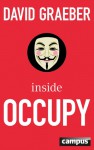 Inside Occupy - David Graeber, Bernhard Schmid