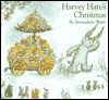 Harvey Hare's Christmas - Bernadette Watts