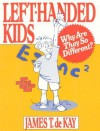 Left-Handed Kids: Why Are They So Different - James Tertius de Kay