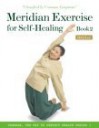 Meridian Exercise for Self-Healing Book 2: Classified by Common Symptoms - Ilchi Lee