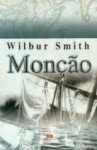 Monção - Wilbur Smith