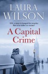 A Capital Crime - Laura Wilson