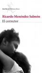 El corrector - Ricardo Menéndez Salmón