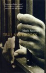 True Notebooks - Mark Salzman