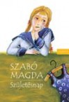 Születésnap - Magda Szabó