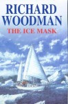 The Ice Mask - Richard Woodman