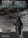 Ghost Stories and Mysteries - Ernest Favenc, James Doig