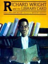 Richard Wright And The Library Card - William Miller, R. Gregory Christie