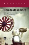 Deu de desembre - George Saunders