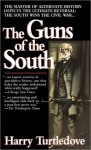 Guns of the South - Harry Turtledove