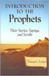 Introduction to the Prophets: Their Stories, Sayings, and Scrolls - Thomas L. Leclerc