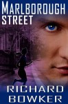 Marlborough Street (the Psychic Thriller Series, Book 2) - Richard Bowker