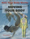 Moving Your Body - Philip Morgan