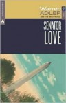 Senator Love - Warren Adler