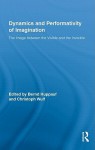 Dynamics and Performativity of Imagination: The Image Between the Visible and the Invisible - Bernd Huppauf