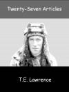 Twenty-Seven Articles - T.E. Lawrence