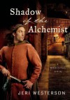 Shadow of the Alchemist: A Medieval Noir - Jeri Westerson