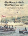 The Harvard Yale Boat Race 1852-1924: And the Coming of Sport to the American College - Thomas C. Mendenhall