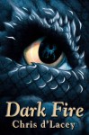 Dark Fire (The Last Dragon Chronicles, #5) - Chris d'Lacey