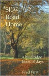 Slow Road Home - Frederick Blair First