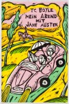 Mein Abend mit Jane Austen - T.C. Boyle, Werner Richter, Sophie Dutertre