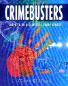 Crimebusters: How Science Fights Crime. - Clive Gifford