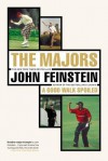 The Majors-In Pursuit of Golf's Holy Grail - John Feinstein