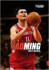 Yao Ming (Sports Heroes and Legends Series) - Matt Doeden