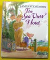 The Sea View Hotel - James Stevenson