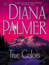 True Colors - Diana Palmer