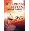 El Fantasma de la Noche = Phantom of the Night (Terciopelo Bolsillo) (Spanish) Kenyon, Sherrilyn ( Author ) Jun-01-2011 Paperback - Sherrilyn Kenyon