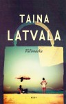 Välimatka - Taina Latvala