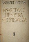 Pisarstwo Henryka Sienkiewicza - Andrzej Stawar