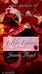 The Garden of Fibs and Sin: Filthy Fibbers, Prequel - Jason Lloyd