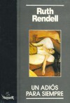 Un adiós para siempre - Ruth Rendell, Óscar Martínez