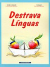 Destrava Línguas - Luísa Ducla Soares, Susana Oliveira