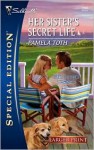 Her Sister's Secret Life - Pamela Toth