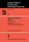 Stochastic Differential Systems: Filtering and Control Proceedings of the Ifip-Wg 7/1 Working Conference Marseille-Luminy, France, March 12 17, 1984 - M. Metivier, E. Pardoux