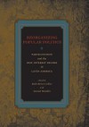 Reorganizing Popular Politics: Participation and the New Interest Regime in Latin America - Ruth Berins Collier, Samuel Handlin