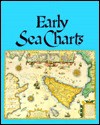 Early Sea Charts - Robert Putman