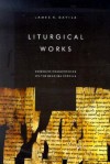 Liturgical Works - James R. Davila