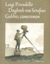 Dagboek van Serafino Gubbio, cameraman - Luigi Pirandello