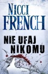 Nie ufaj nikomu - Nicci French